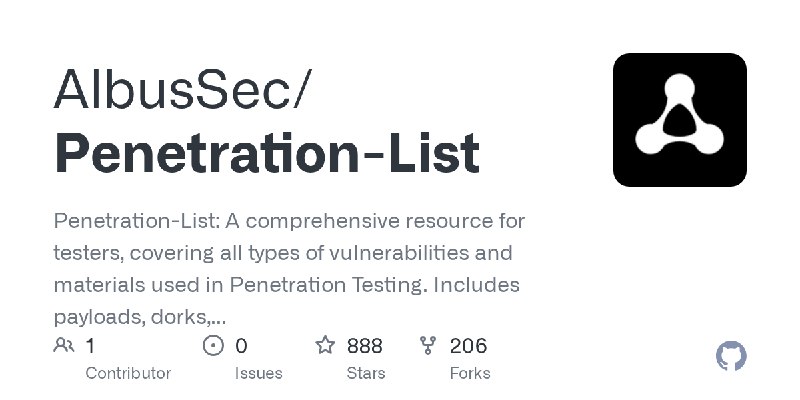 GitHub - AlbusSec/Penetration-List: Penetration-List: A comprehensive resource for testers, covering all types of vulnerabilities…
